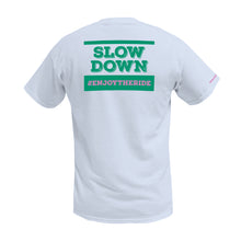 Load image into Gallery viewer, Short Sleeve SLOW DOWN Tee
